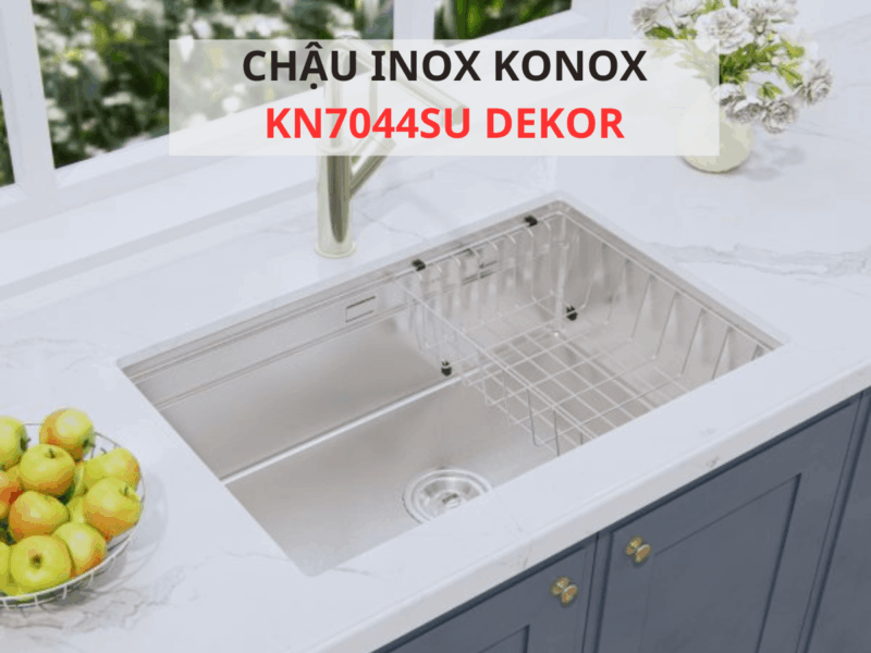 CHẬU RỬA BÁT CHỐNG XƯỚC KONOX WORKSTATION SINK – UNDERMOUNT SINK KN7044SU DEKOR