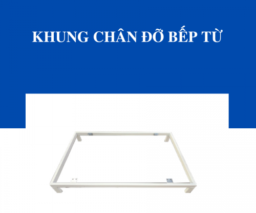 KOCHER KHUNG CHÂN ĐỠ BẾP TỪ